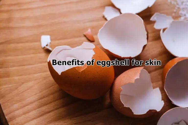 Benefits of eggshell for skin
